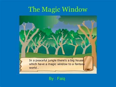 The Magic Window: Discovering Hidden Wonders.